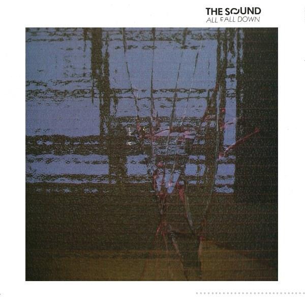 The Sound -  All Fall Down